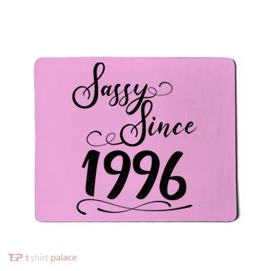 30th Birthday Sassy Since 1996 Mousepad