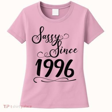 30th Birthday Sassy Since 1996 Women's T-Shirt