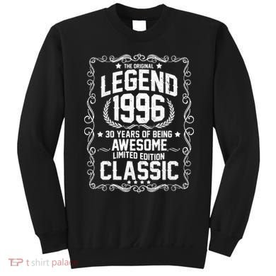 30th Birthday The Original Legend 1996 Awesome Classic  Sweatshirt