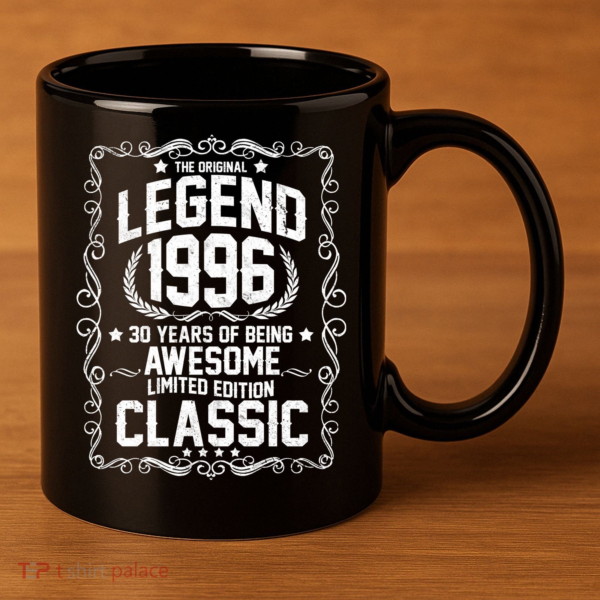 30th Birthday The Original Legend 1996 Awesome Classic  11oz C Handle Ceramic Mug
