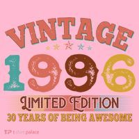 30th Birthday Vintage 1996 Limited Edition 30 Years Of Being Awesome T-Shirt thumb 7