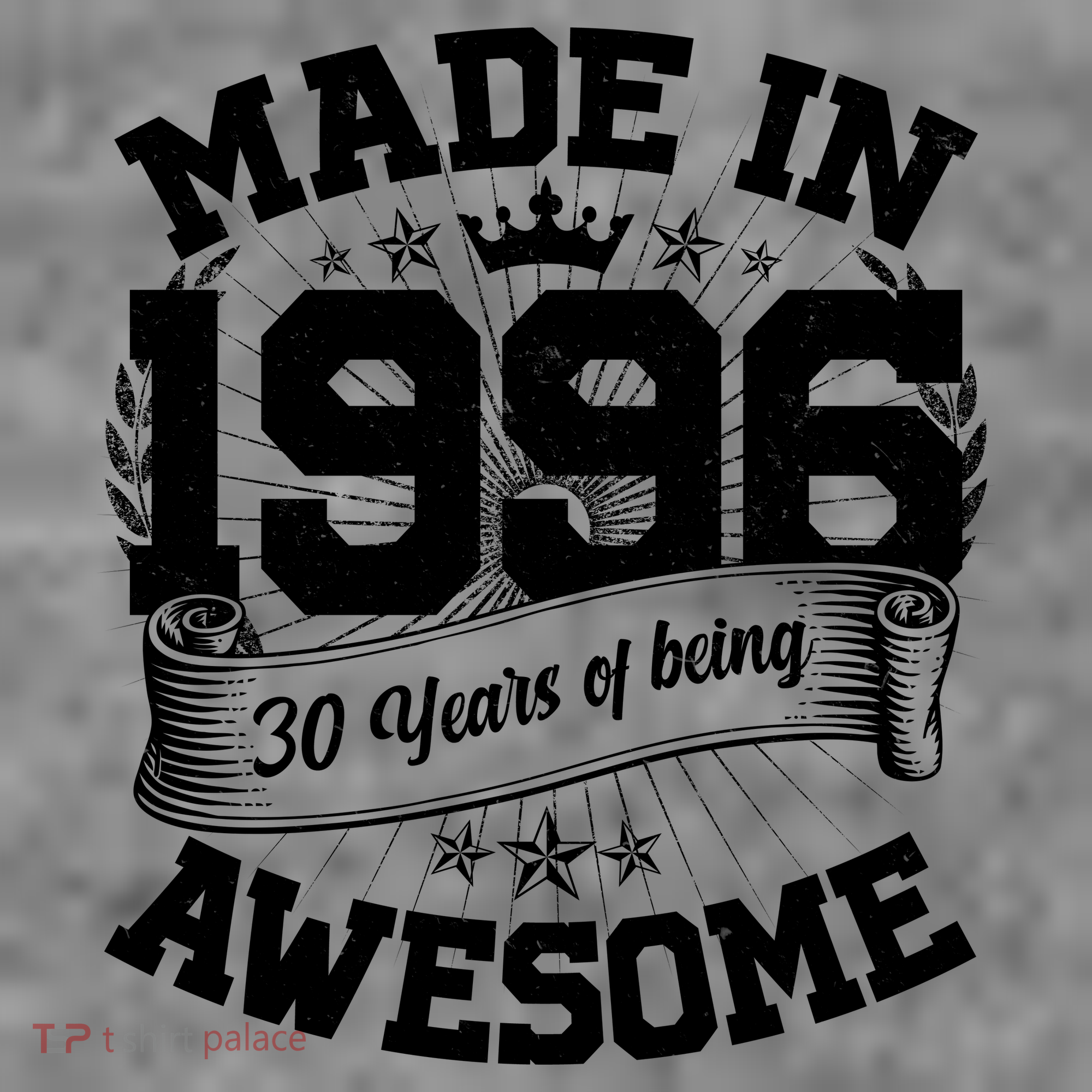 30th Birthday Vintage Crown Made In 1996 30 Years Of Being Awesome T-Shirt