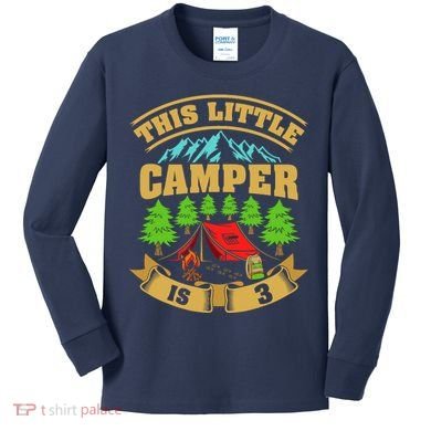 3rd Camping Birthday Camper Lover 3 Year Old Kids Long Sleeve Shirt