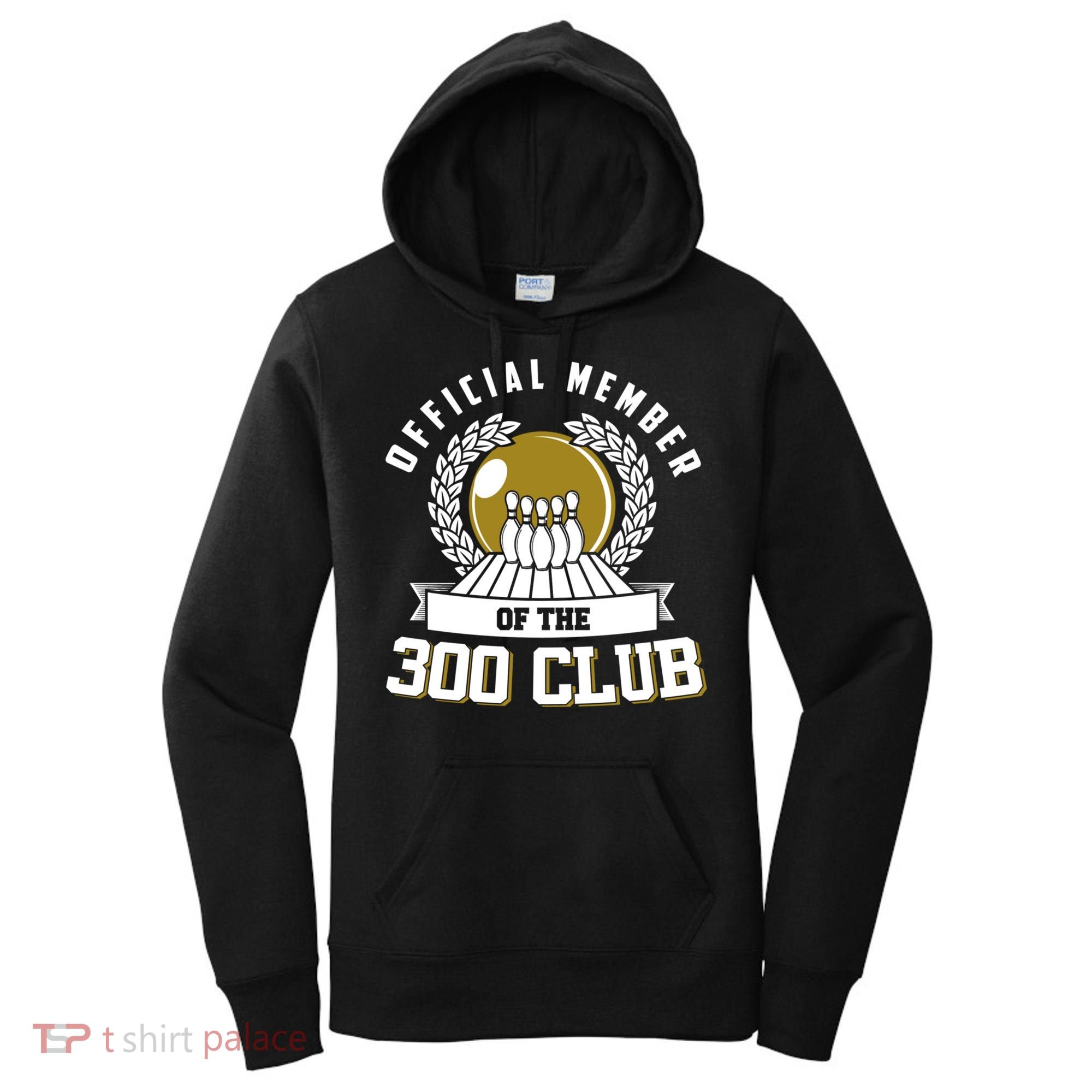 300 Club Bowling Cute Gift 300 Game Bowler Gift Women's Hoodie