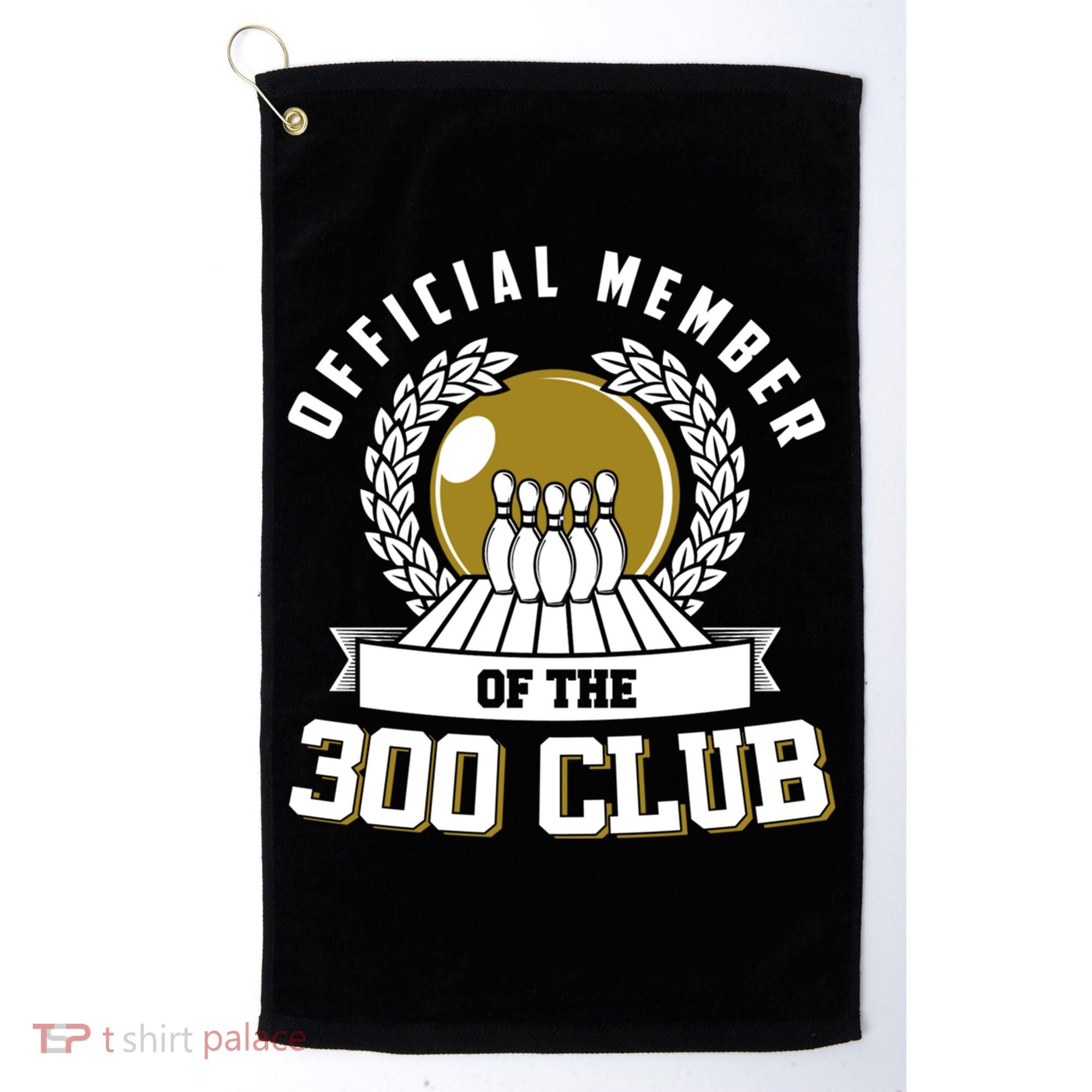 300 Club Bowling Cute Gift 300 Game Bowler Gift Golf Towel