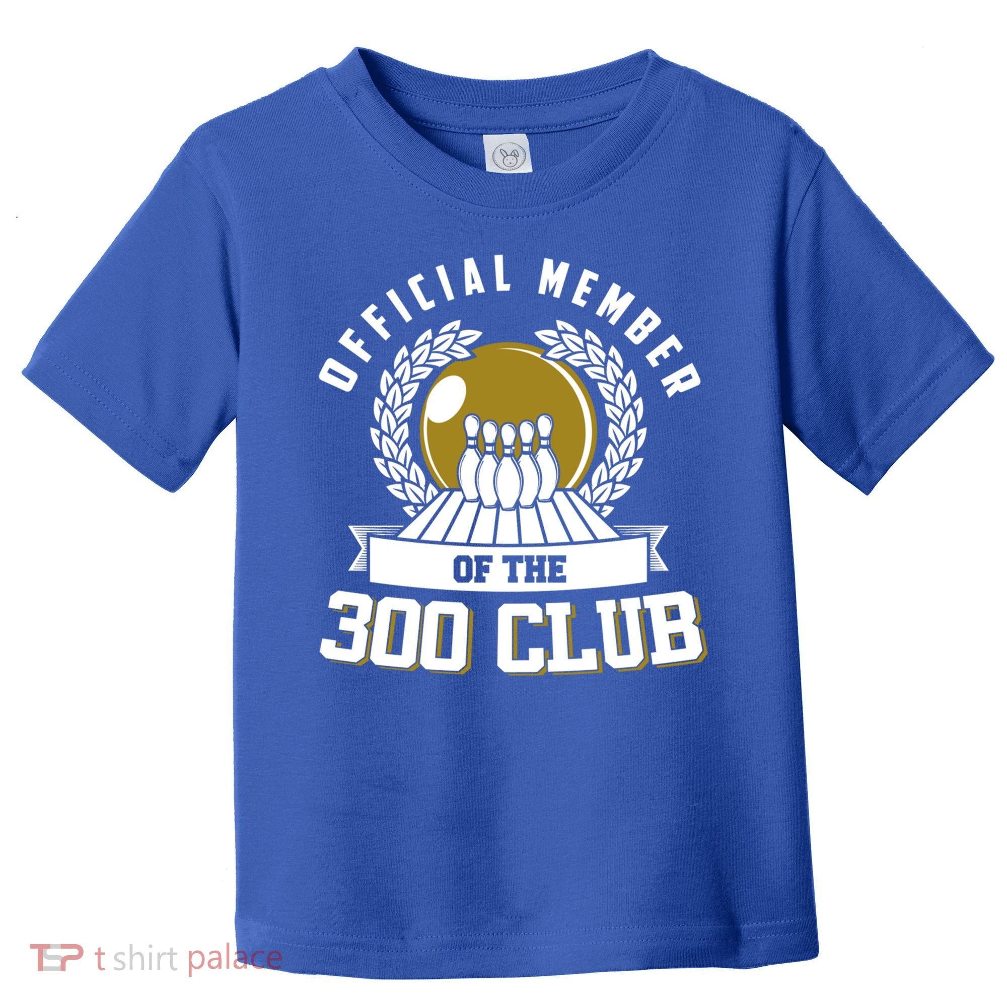 300 Club Bowling Cute Gift 300 Game Bowler Gift Toddler T-Shirt