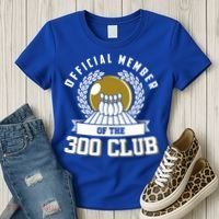 300 Club Bowling Cute Gift 300 Game Bowler Gift Women's T-Shirt thumb 3