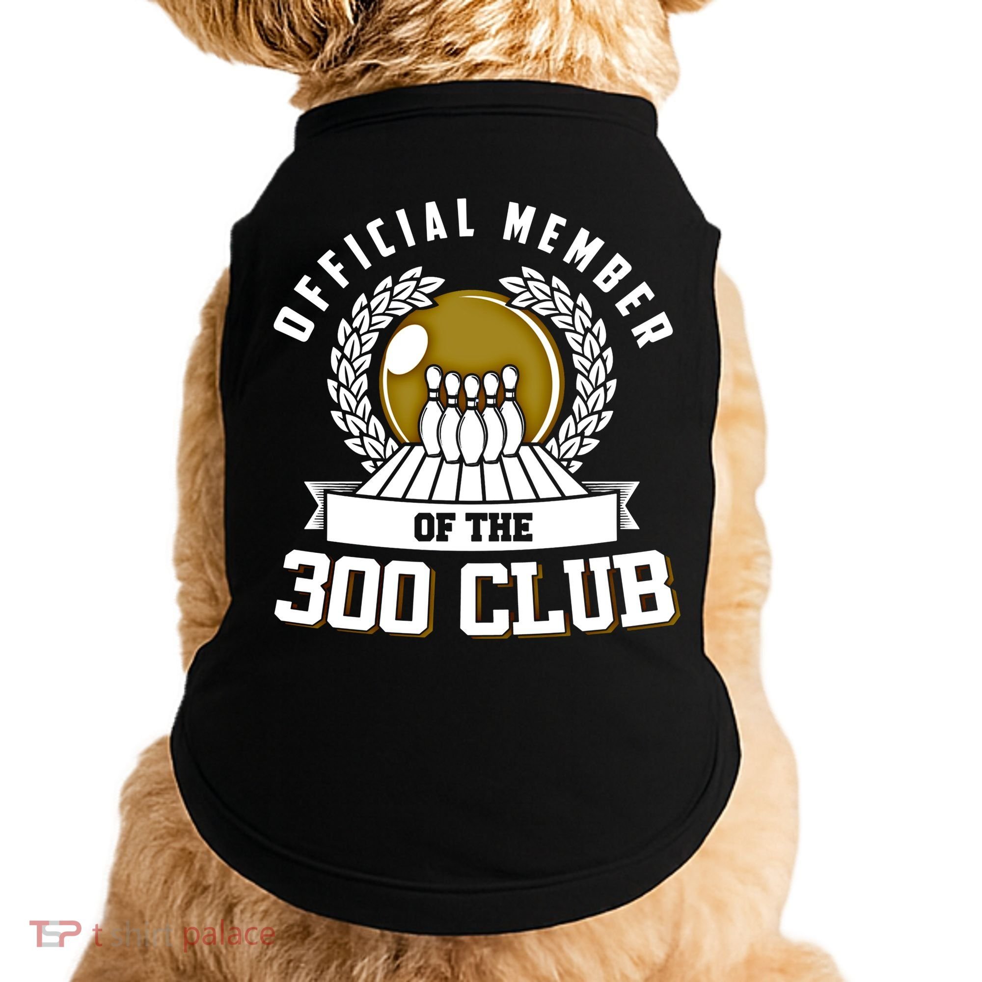 300 Club Bowling Gift 300 Game Bowler Gift Cool Gift Doggie Tank