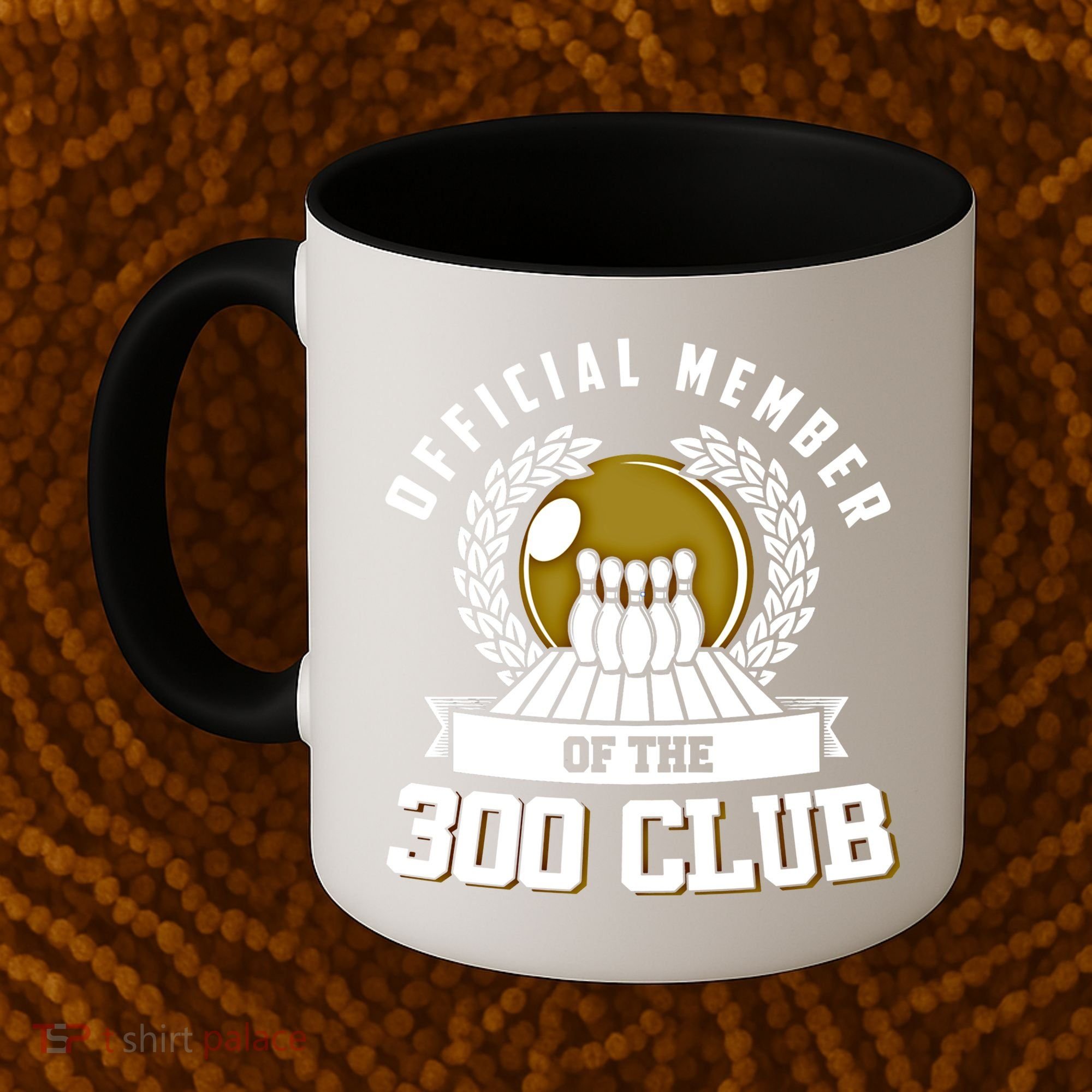 300 Club Bowling Gift 300 Game Bowler Gift Cool Gift Coffee Mug