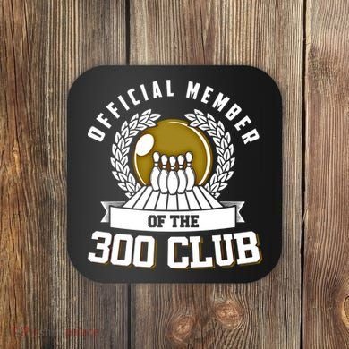 300 Club Bowling Gift 300 Game Bowler Gift Cool Gift Coaster