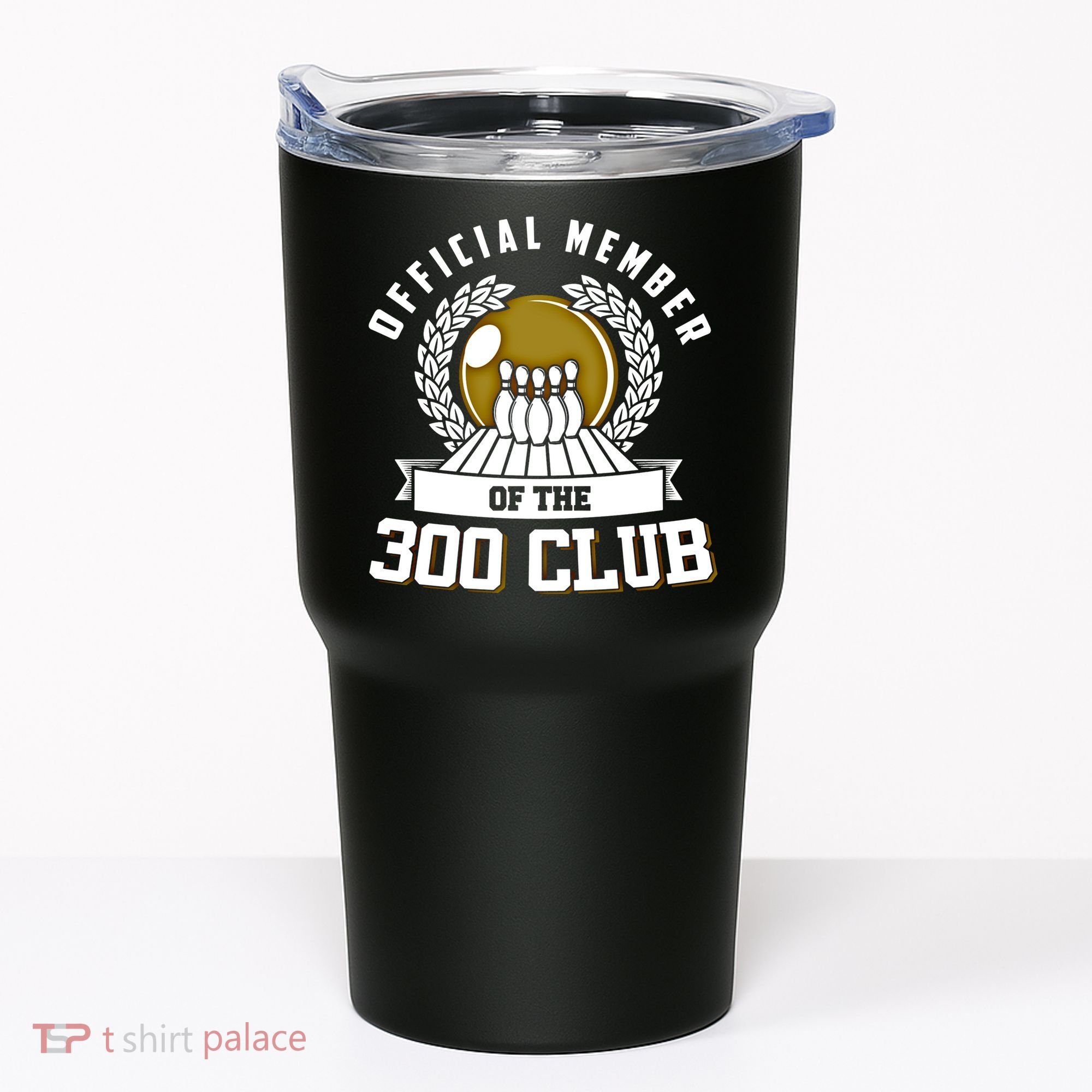 300 Club Bowling Gift 300 Game Bowler Gift Cool Gift Tumbler
