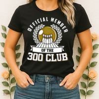300 Club Bowling Gift 300 Game Bowler Gift Cool Gift Women's T-Shirt thumb 2