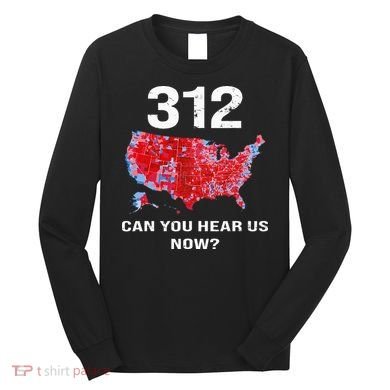 312 Can You Hear Us Now Long Sleeve Shirt