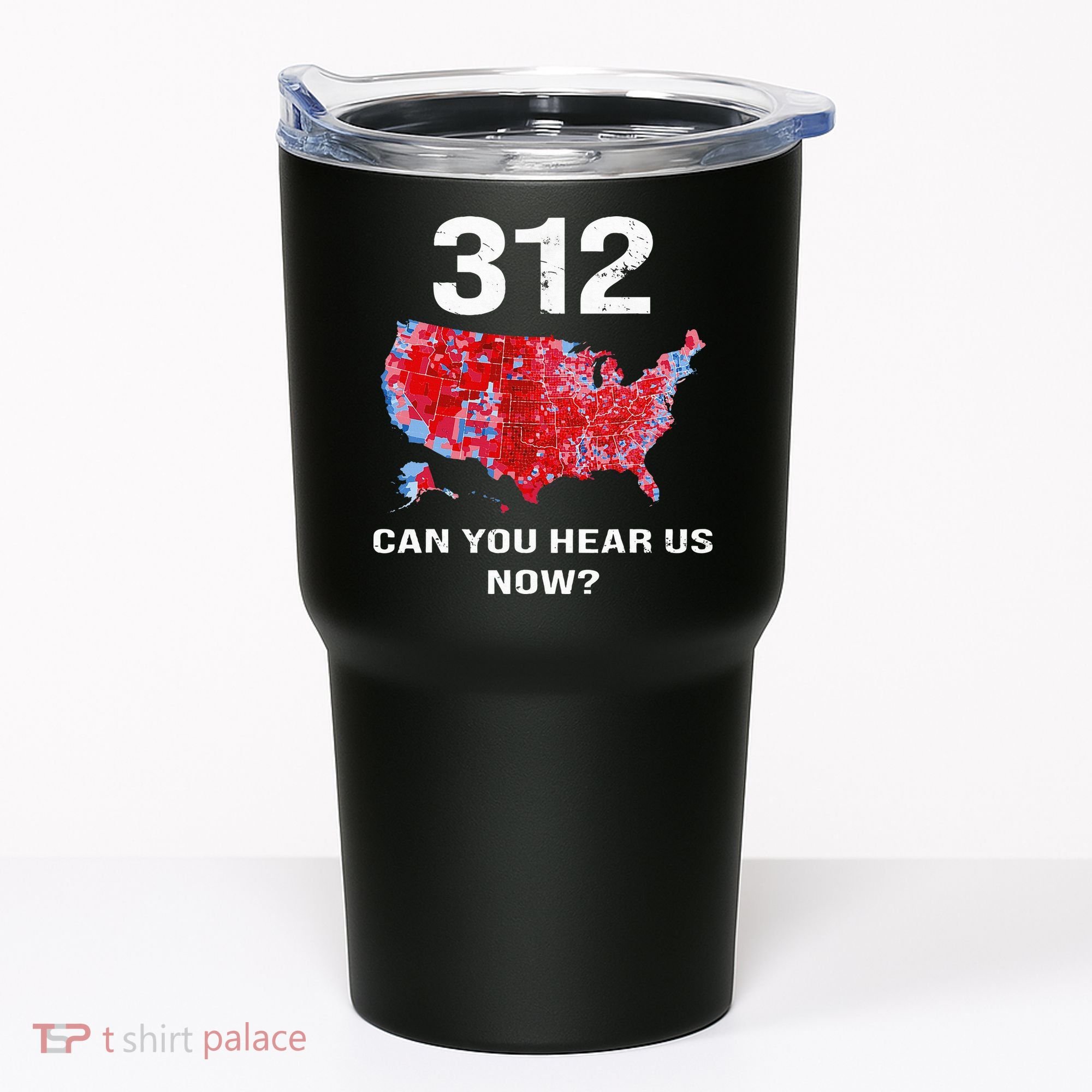 312 Can You Hear Us Now Tumbler
