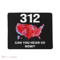 312 Can You Hear Us Now Mousepad thumb 0