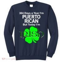 364 Days A Year I'm Puerto Rican, Today I'm Irish T Sweatshirt thumb 0