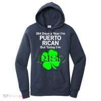 364 Days A Year I'm Puerto Rican, Today I'm Irish T Women's Hoodie thumb 0