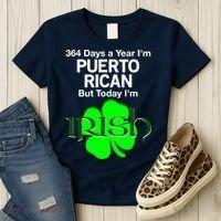 364 Days A Year I'm Puerto Rican, Today I'm Irish T Women's T-Shirt thumb 3