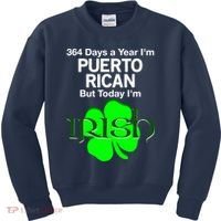 364 Days A Year I'm Puerto Rican, Today I'm Irish T Kids Sweatshirt thumb 0