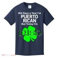 364 Days A Year I'm Puerto Rican, Today I'm Irish T Kids T-Shirt thumb 0