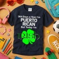 364 Days A Year I'm Puerto Rican, Today I'm Irish T Kids T-Shirt thumb 3