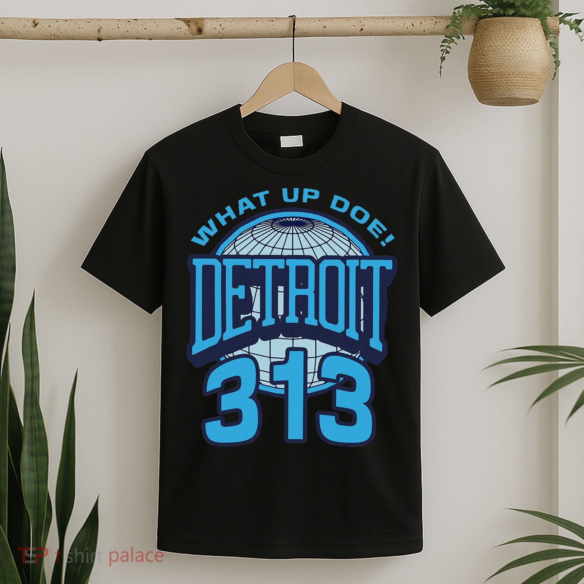 313 Detroit Area Code What Up Doe Hometown T-Shirt