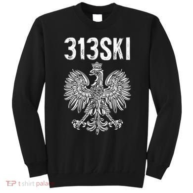 313SKI Detroit Michigan Area Code 313 Polish Pride Sweatshirt