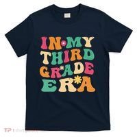 3rd Grade Back To School Retro In My Third Grade Era Teacher T-Shirt thumb 0