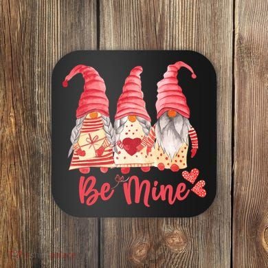3 Gnomies Be Mine Gift For Valentine Day Coaster