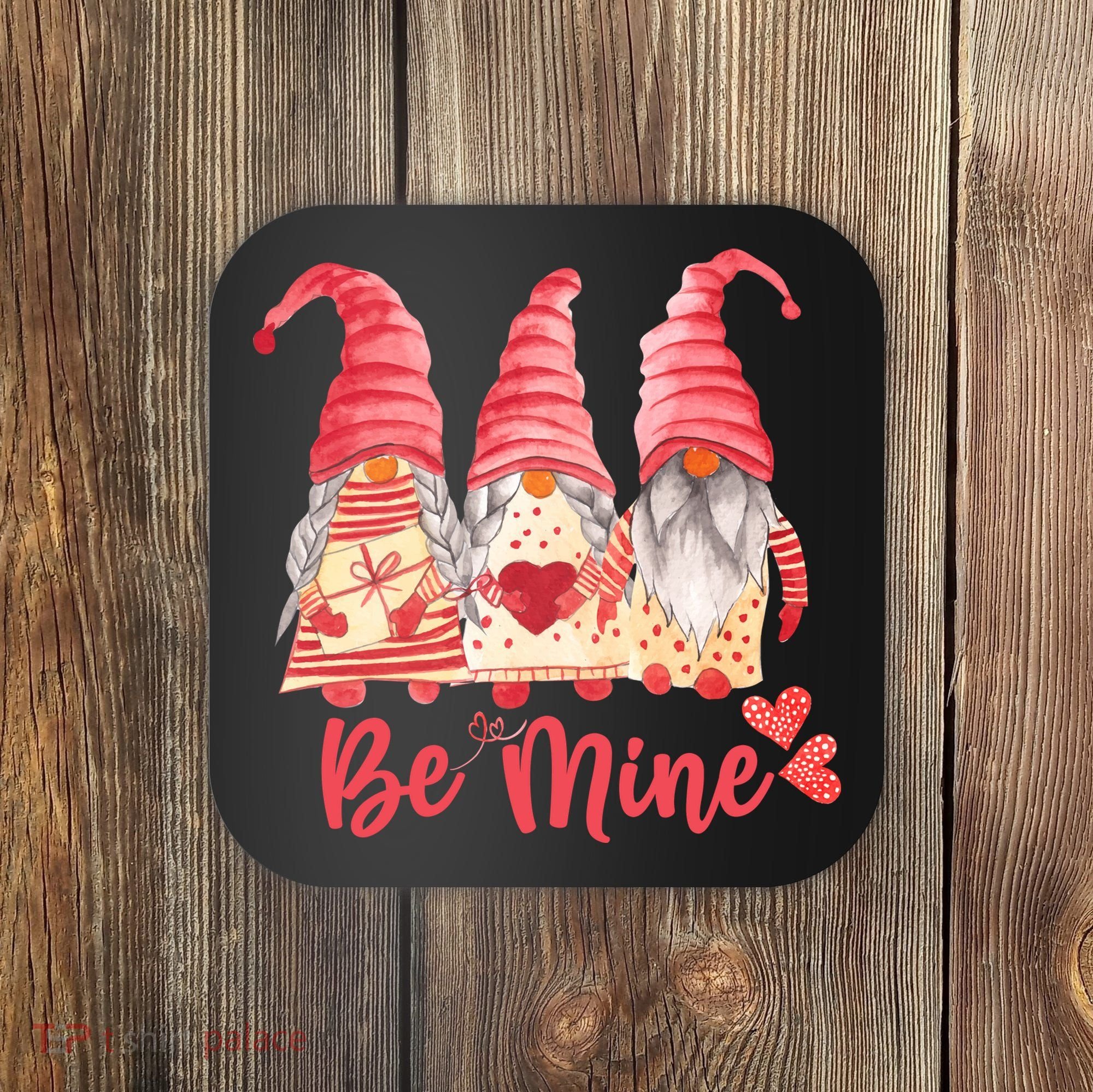 3 Gnomies Be Mine Gift For Valentine Day Coaster