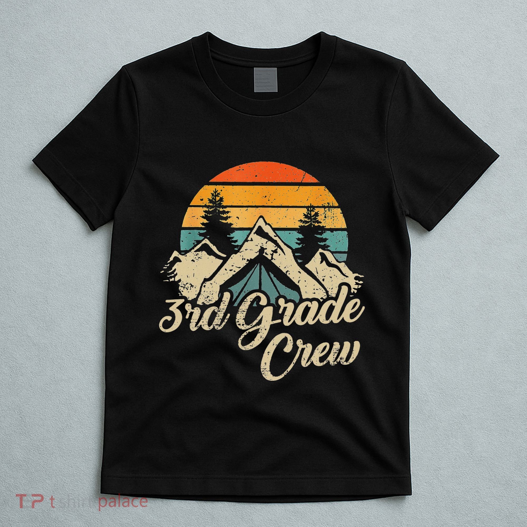 3rd Grade Crew Back To School After Camping Trip Love Camp T-Shirt