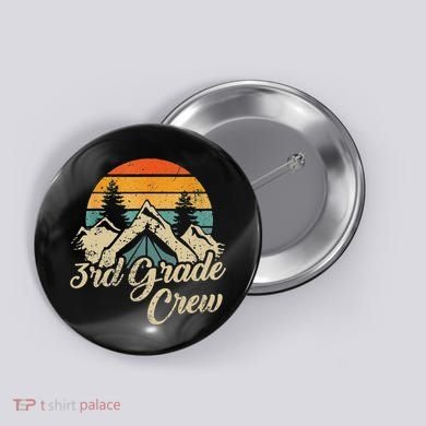 3rd Grade Crew Back To School After Camping Trip Love Camp Button