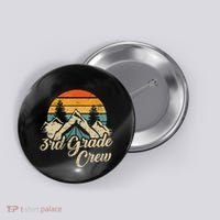 3rd Grade Crew Back To School After Camping Trip Love Camp Button thumb 0