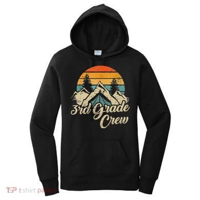 3rd Grade Crew Back To School After Camping Trip Love Camp Women's Hoodie