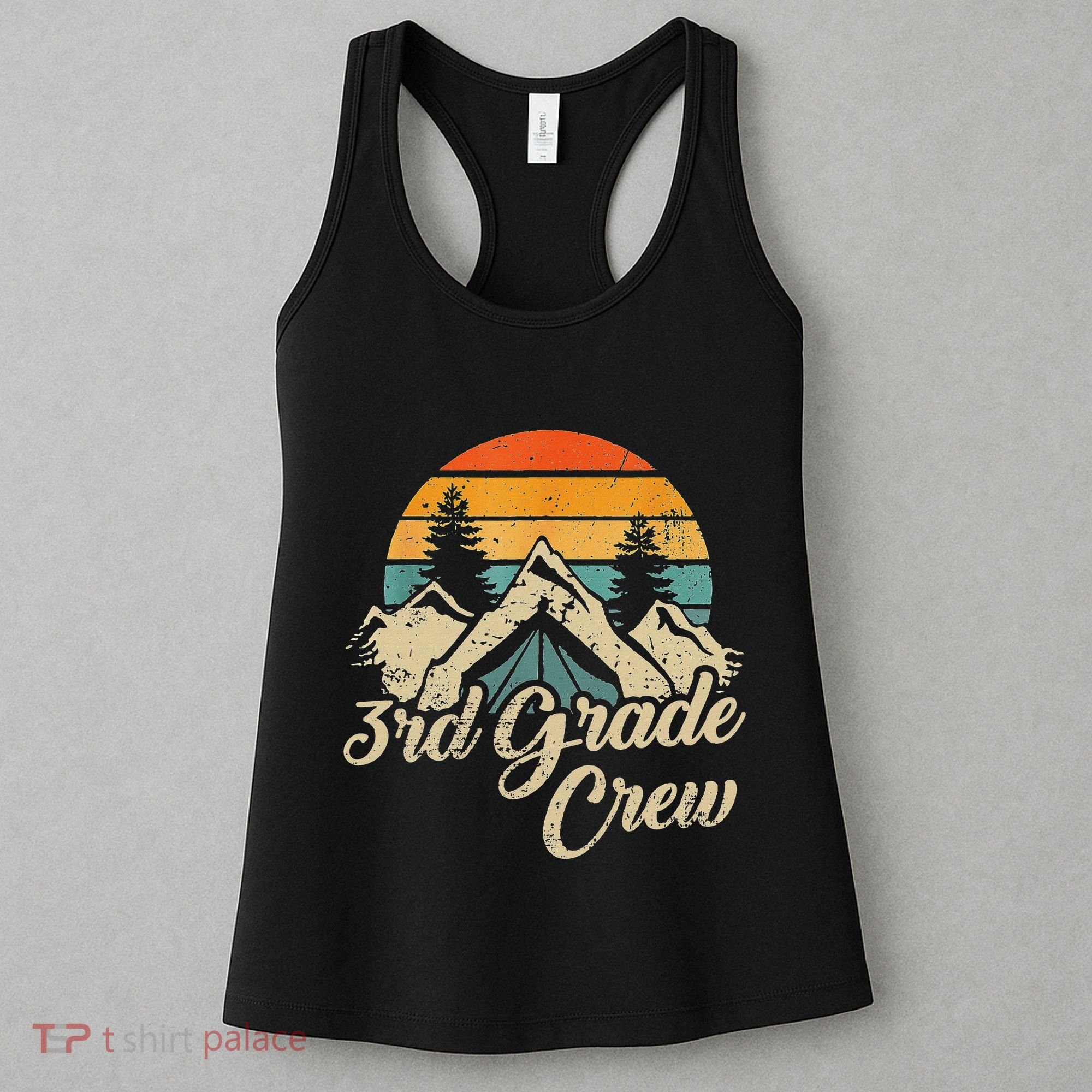 3rd Grade Crew Back To School After Camping Trip Love Camp Women's Tank Top