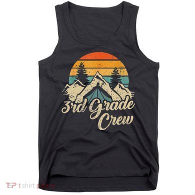 3rd Grade Crew Back To School After Camping Trip Love Camp Tank Top