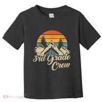 3rd Grade Crew Back To School After Camping Trip Love Camp Toddler T-Shirt thumb 0