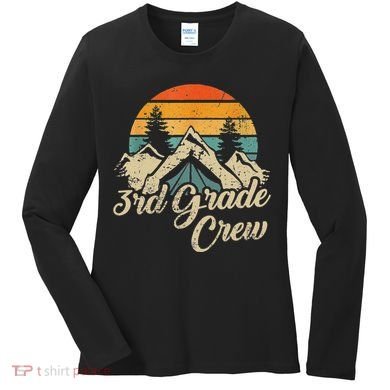 3rd Grade Crew Back To School After Camping Trip Love Camp Women's Long Sleeve Shirt