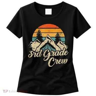 3rd Grade Crew Back To School After Camping Trip Love Camp Women's T-Shirt