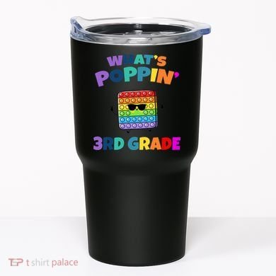 3rd Grade First Day Of School Pop It Tumbler