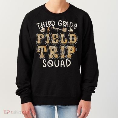 3rd Grade History Museum Field Trip Squad Teacher Student Women's Sweatshirt
