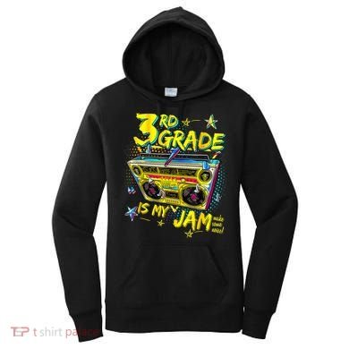 3rd Grade Is My Jam 80s Boombox Third Grade Back To School Women's Hoodie
