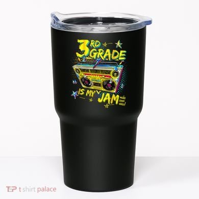 3rd Grade Is My Jam 80s Boombox Third Grade Back To School Tumbler