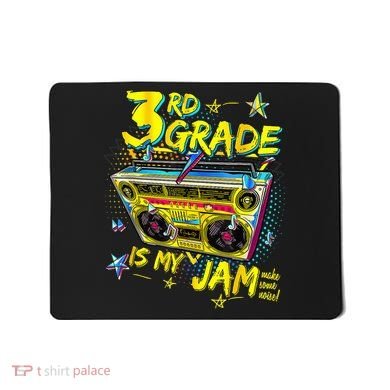 3rd Grade Is My Jam 80s Boombox Third Grade Back To School Mousepad