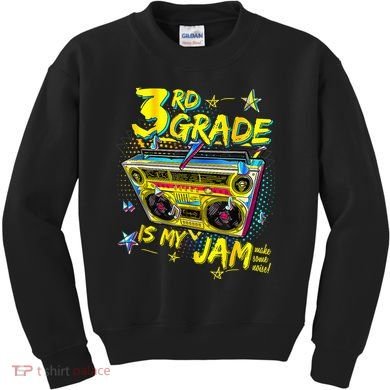 3rd Grade Is My Jam 80s Boombox Third Grade Back To School Kids Sweatshirt