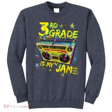 3rd Grade Is My Jam 80s Boombox Third Grade Back To School Sweatshirt