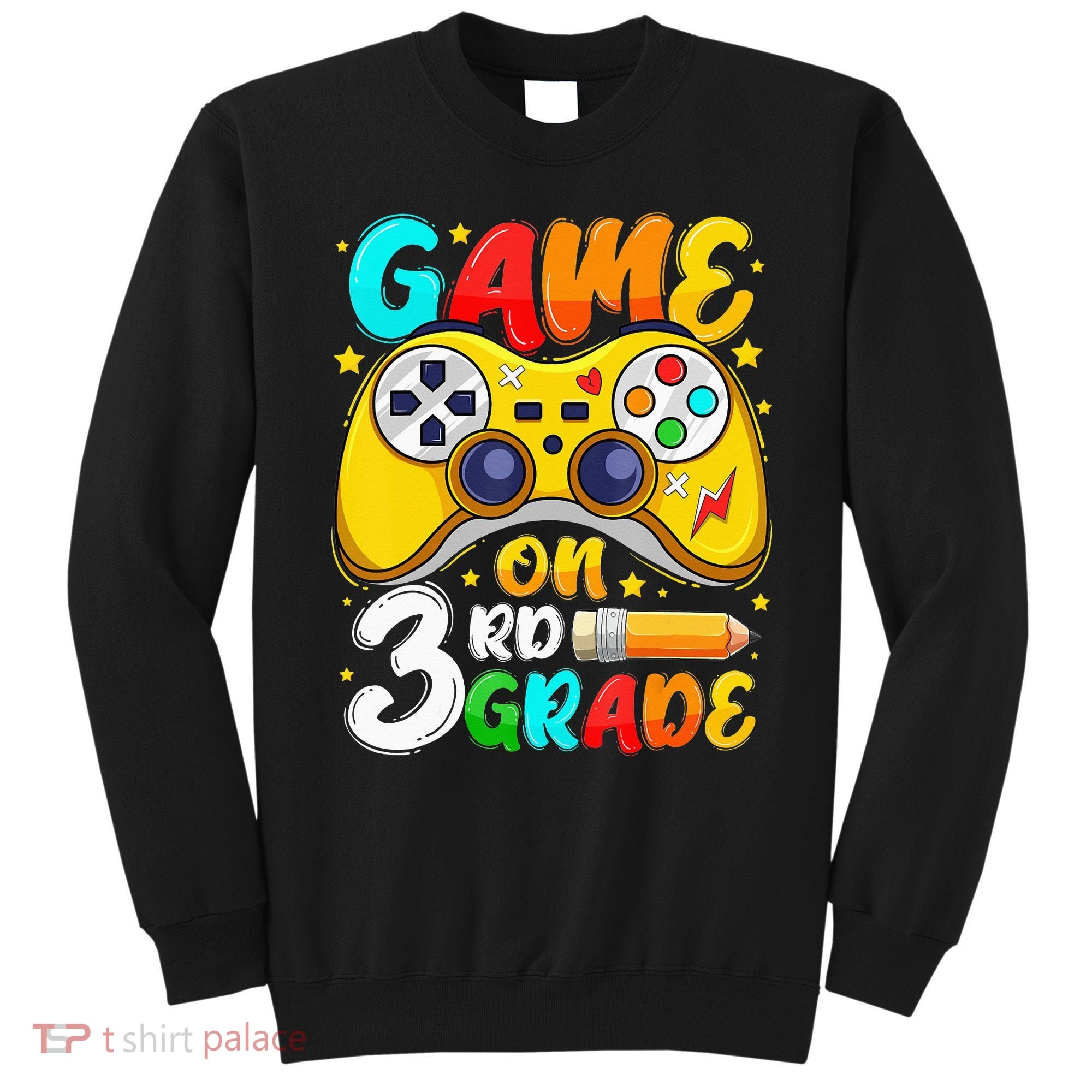 3Rd Grade Level Unlocked Game On 3Rd Grade Back To School Sweatshirt