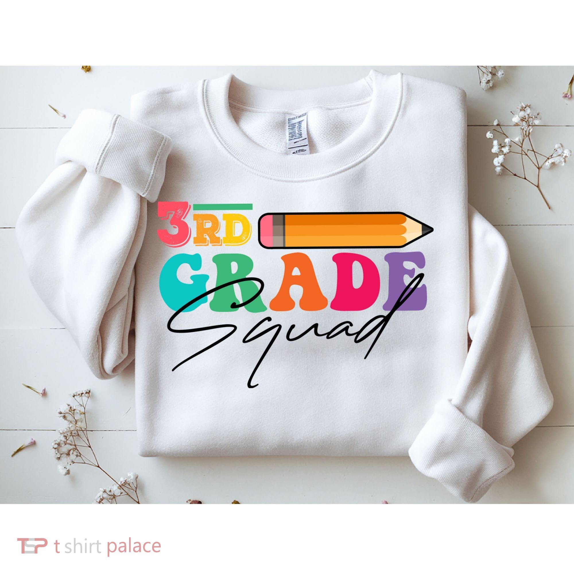 3rd Grade Squad,Team 3rd Third Grade Gift Teacher Back To School Gift Funny Gift Sweatshirt
