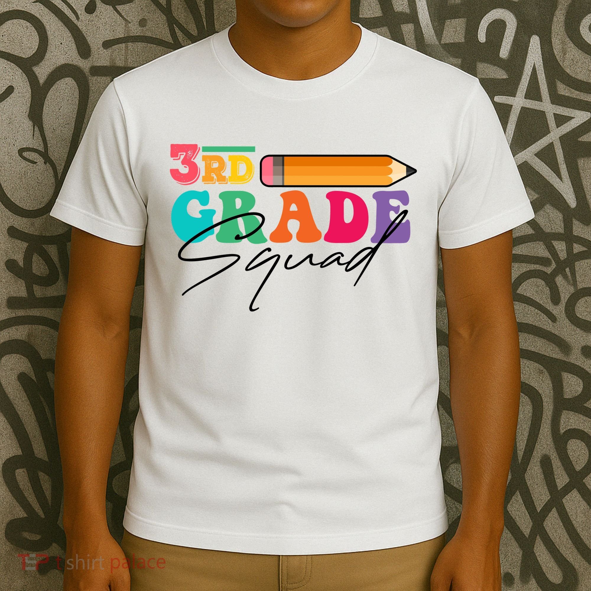 3rd Grade Squad,Team 3rd Third Grade Gift Teacher Back To School Gift Funny Gift T-Shirt