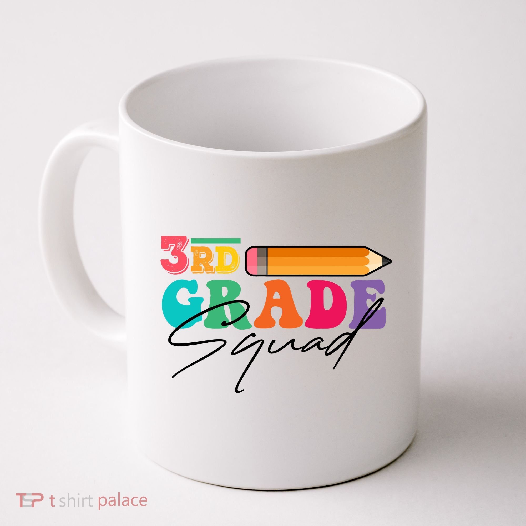 3rd Grade Squad,Team 3rd Third Grade Gift Teacher Back To School Gift Funny Gift Coffee Mug